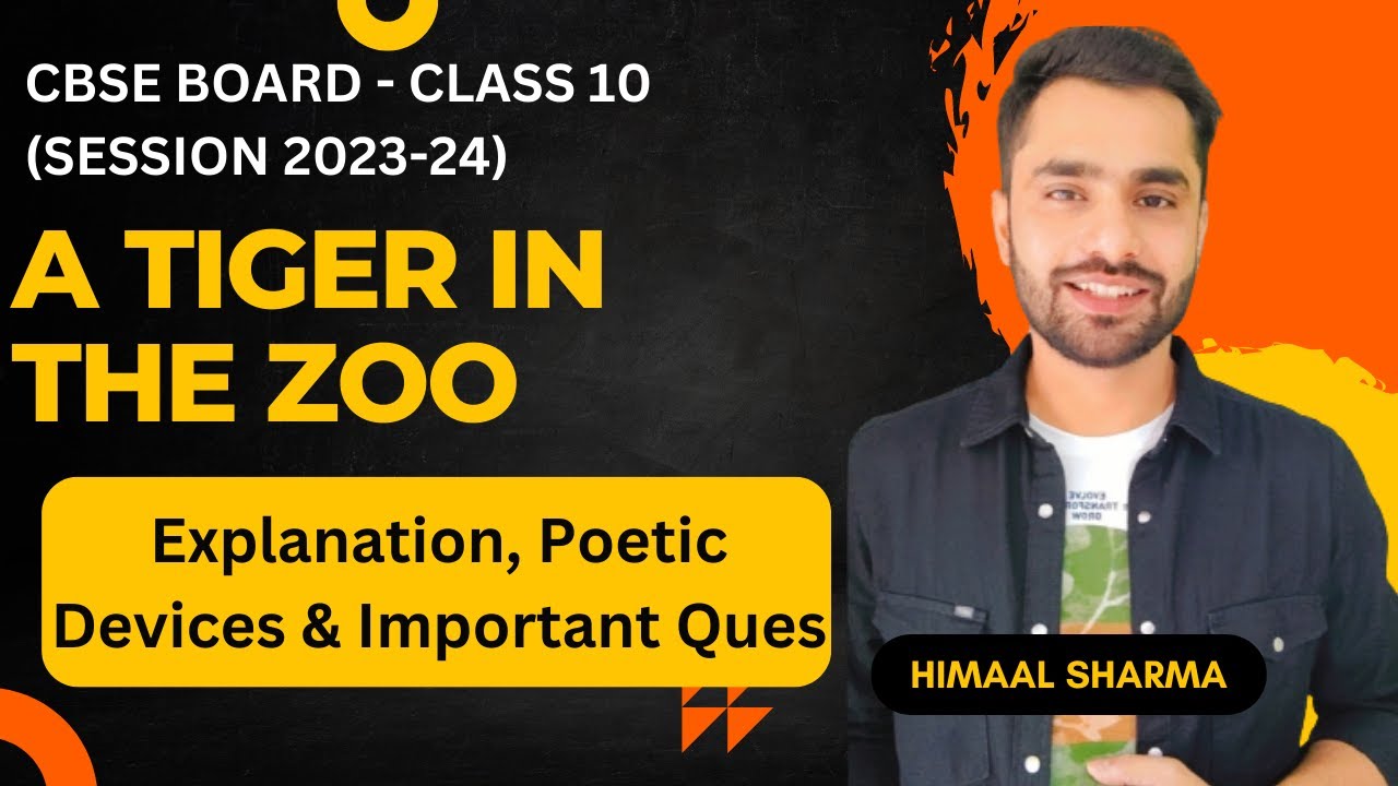 A TIGER IN THE ZOO Explanation Poetic Devices Important Questions a-tiger-in-the-zoo-explanation-poetic-devices-important-questions