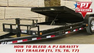 How to Bleed a PJ Gravity Tilt Trailer (T1, T5, T6, T7)