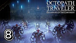 Octopath Traveler Champions of the Continent: Chapter 2 Sacred Ashes (Bestower of Fame)