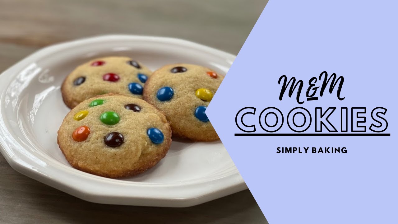 How To Make M&M Cookies: Easy Delicious; Simply Baking😁