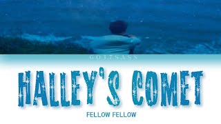 fellow fellow - Halley’s Comet (ดาวหางฮัลเลย์) Lyrics (Thai/Rom/Eng Trans)