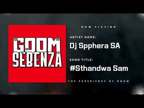 Dj Spphera SA - #Sthandwa Sam