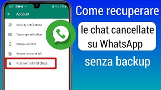 Come recuperare chat cancellate su WhatsApp senza backup ৷ Come recuperare le vecchie chat
