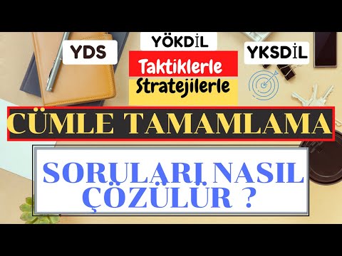 Cümle tamamlama soruları taktiklerle nasıl çözülür ?