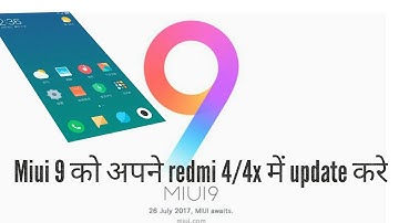 MIUI 9 UPDATE FOR REDMI 4/4X DEKHYE VIDEO FULL INSTALL PROSES