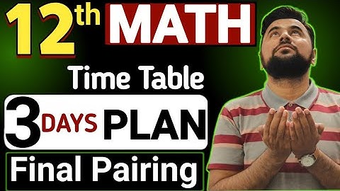 12th class math || 3 days plan🔥|| How to prepare Maths || Final Pairing 2025