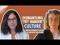 Getting rid of "Try Harder" Culture