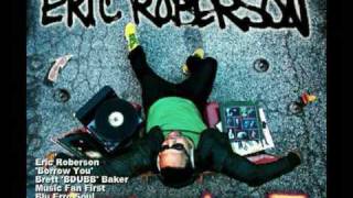 Borrow You - Music Fan First - Eric  Roberson & Brett "BDUBB" Baker chords