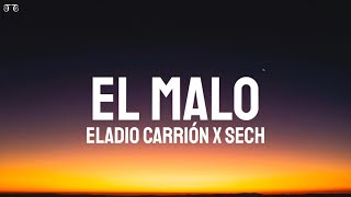 Watch Eladio Carrion  Sech El Malo video