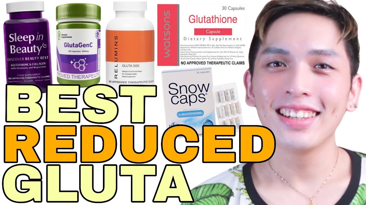 BEST REDUCED GLUTA FORM BRANDS NA NA-TRY KO SA CHANNEL