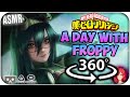 A Day With Froppy~ [ASMR] 360: My Hero Academia 360 VR