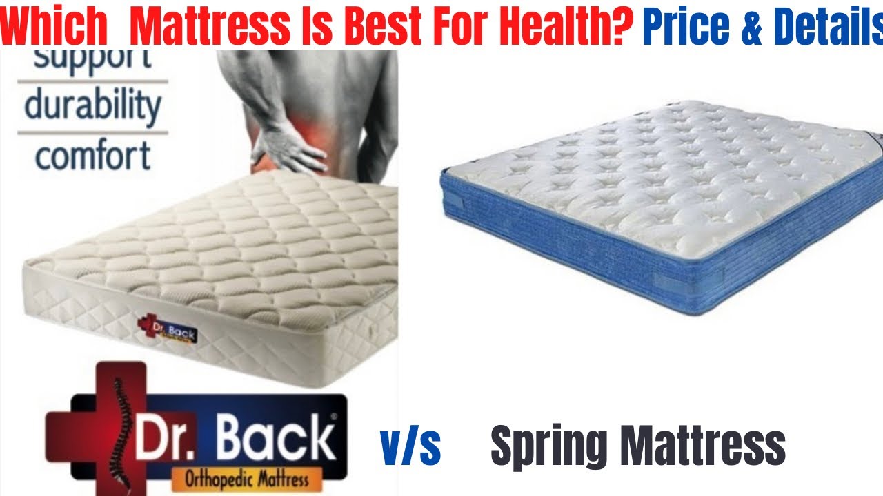 Orthopeic Mattress V/S Spring Mattress,Which Mattress Is Best For Health,Best Mattress In nepal