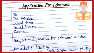 Application to the principal for admission in school / Easy and short application for admission