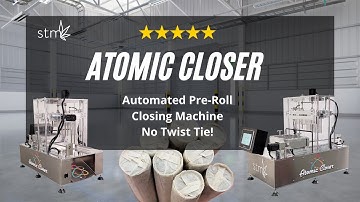 STM Atomic Closer Automated Pre-Roll Closing Machine