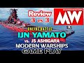 [MODERN WARSHIPS] IJN YAMATO Gameplay  vs JS Ashigara 3 vs 3 Online Battle