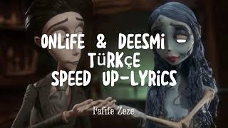 onlife & deesmi - влюбился в неё Türkçe Çeviri Speed up- Lyrics Resimi