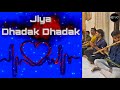 Jiya Dhadak Dhadak💓(Cover)- By @SadhoBand_