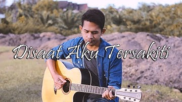 Dadali - Disaat Aku Tersakiti (Cover Rizal Fajri)