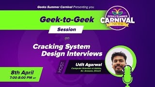 How To Crack System Design Interviews | Interview Preparation | Webinar With GeeksForGeeks
