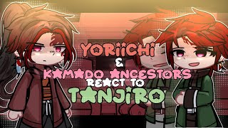 Yoriichi & Kamado Ancestors (Sumiyoshi, Suyako) react to Tanjiro |1/1|