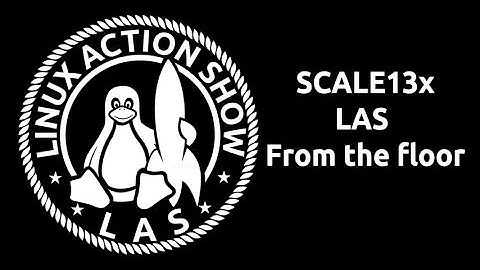 SCALE13x: Linux Action Show LIVE from the Floor