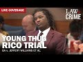 Live young thug ysl rico trial  ga v jeffery williams et al  day 76
