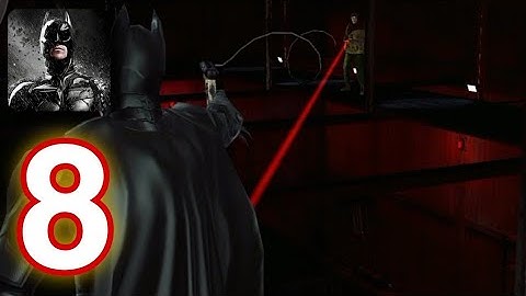 Batman: The Dark Knight Rises | Gameplay Walkthrough (Part 8) [APK/Android]