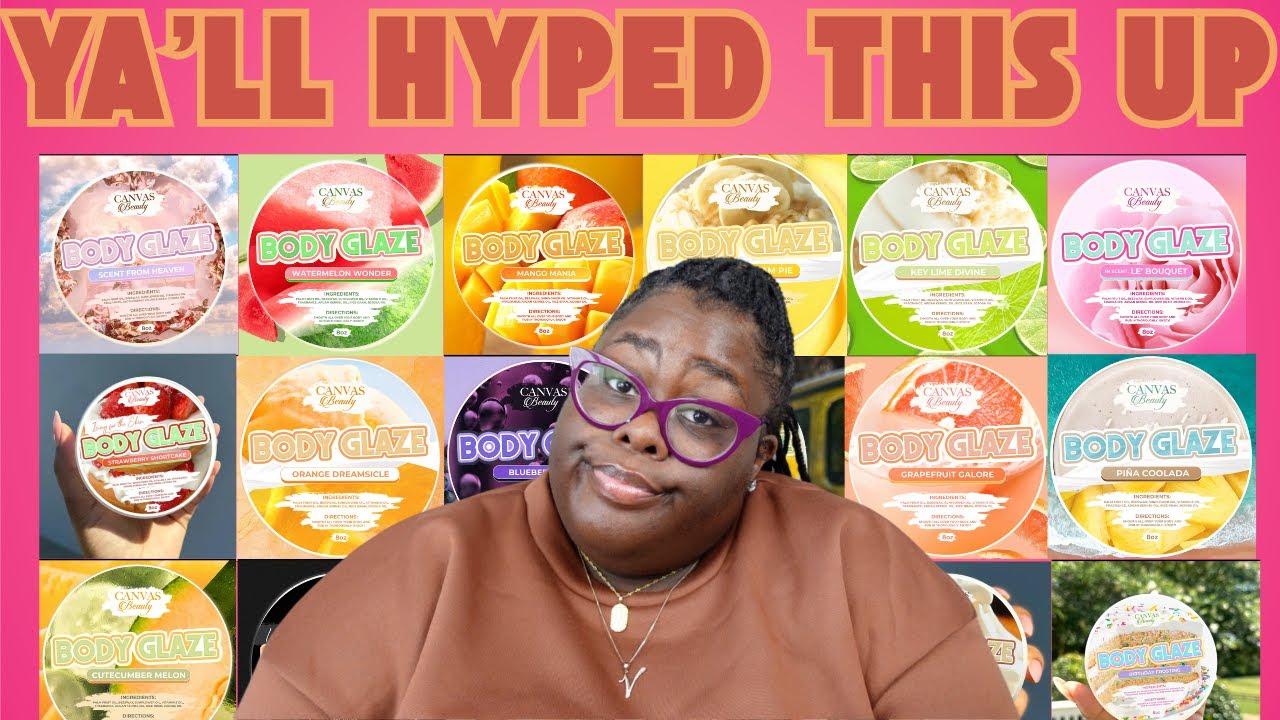 What's Going On With Canvas Beauty|My Entire Body Glaze Collection|Canvas Beauty Body Glaze