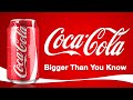 Coca-Cola - Bigger Than You Know