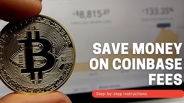 How to Save Money on Fees When Buying Bitcoin on Coinbase