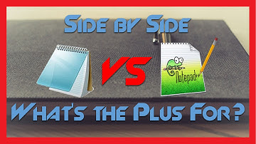 COMPARISON: Notepad vs Notepad++ Side by Side