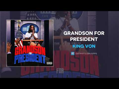 King Von - Grandson For President (AUDIO)