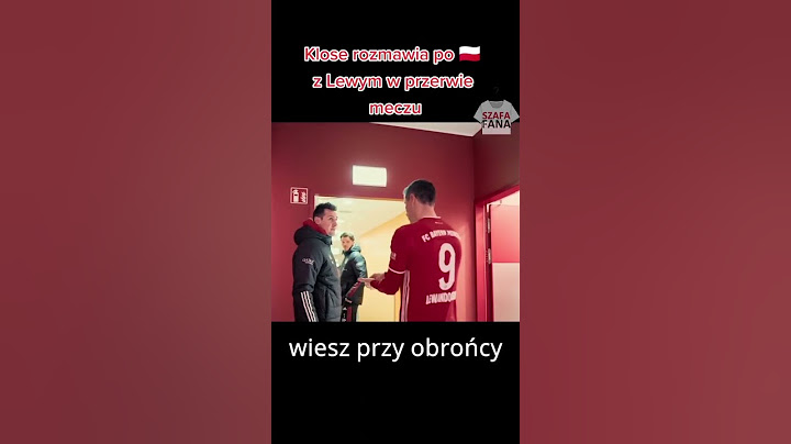 Lewandowski rozmawia z Klose po polsku !!