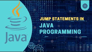 Jump Statements in JAVA Programming