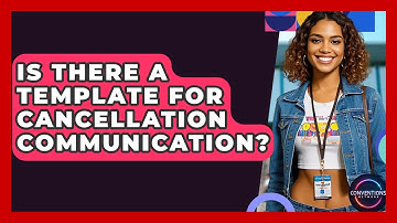 Is There A Template For Cancellation Communication? - Conventions Network