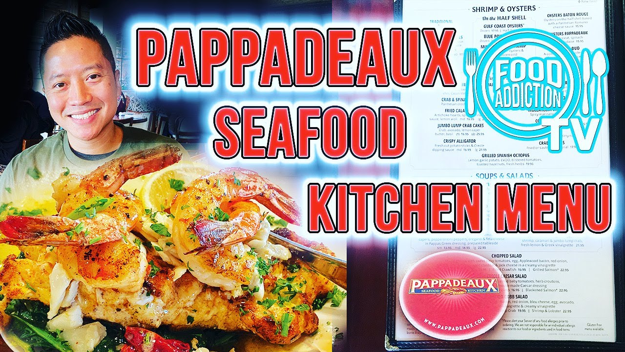 Pappadeaux Seafood Kitchen Menu Is It Worth It Whats The Best Restaurant In Houston Food Addiction Youtube