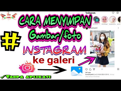 CARA MENYIMPAN GAMBAR DARI ISTAGRAM KE GALERI MUDAH