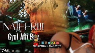 Najeeriii - Gyal Affi Ben | Radio Edit | Dancehall 2024