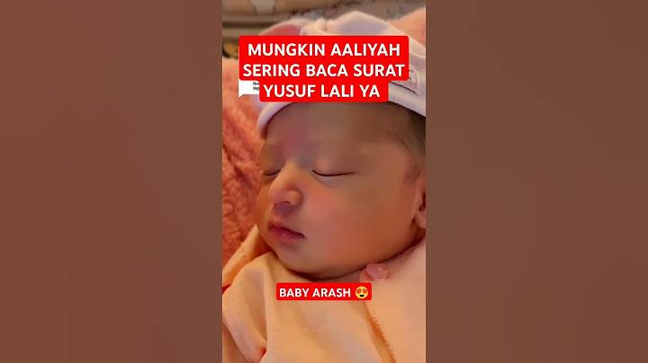 MUNGKIN AALIYAH DAN THORIQ SERING BACA SURAT YUSUF KALI YA BABY ARASH BISA SECAKEP INI