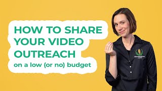 How to promote and share your video outreach on a low (or no) budget