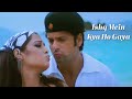 Ishq Mein Kya Ho Gaya | No Entry | KK, Alisha Chinai | Anu Malik | Romantic Song