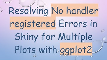 Resolving No handler registered Errors in Shiny for Multiple Plots with ggplot2