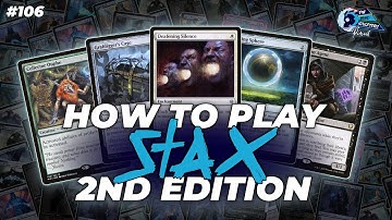 How To Play: Stax 2nd Edition | Mastering cEDH Stax