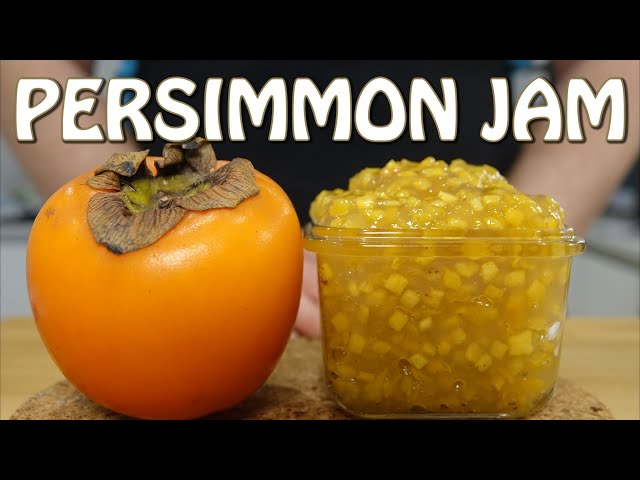 How To Make Persimmon Jam You