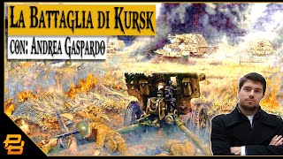 Live #220 ⁍ La battaglia di Kursk - con: Andrea Gaspardo