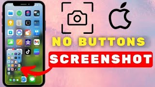 How to Screenshot on iPhone Without Buttons