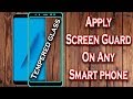 How to Apply Tempered Glass On Your Smartphone? step by step