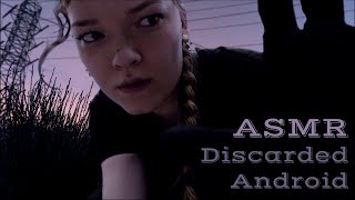 ASMR 🚀 Junkyard Girl finds & frees you (a discarded Android)