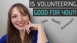 6 Unusual Benefits to Volunteering | #Volunteer
