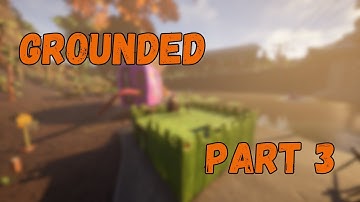 The HAZE LAB Was WILD | GROUNDED Playthrough | PART 3